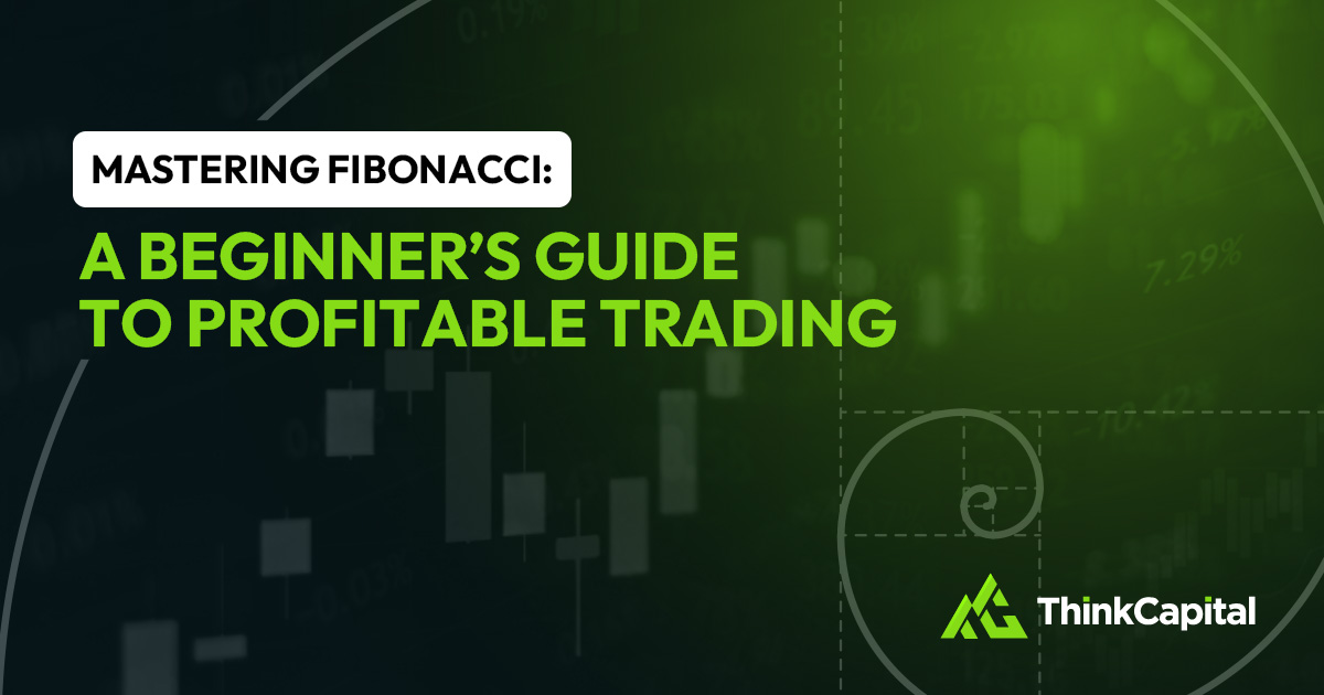 Mastering Fibonacci: A Beginner’s Guide to Profitable Trading